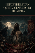 Being the Lycan Queen, Claiming by the Alpha - Thorn Bookshop cover art