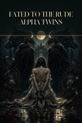 Fated To The Rude Alpha Twins - Thorn Bookshop cover art