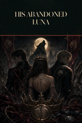 His Abandoned Luna - Thorn Bookshop cover art