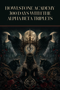 Howlstone Academy 300 Days With The Alpha Beta Triplets - Thorn Bookshop cover art