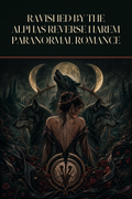 Ravished By The Alphas Reverse Harem Paranormal Romance - Thorn Bookshop cover art