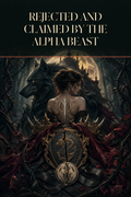 Rejected And Claimed By The Alpha Beast - Thorn Bookshop cover art