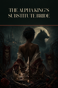 The Alpha King's Substitute Bride - Thorn Bookshop cover art